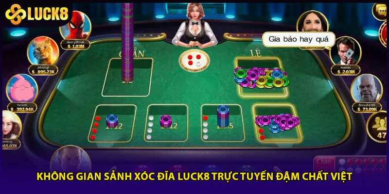 Không gian sảnh xóc đĩa Luck8 trực tuyến đậm chất Việt